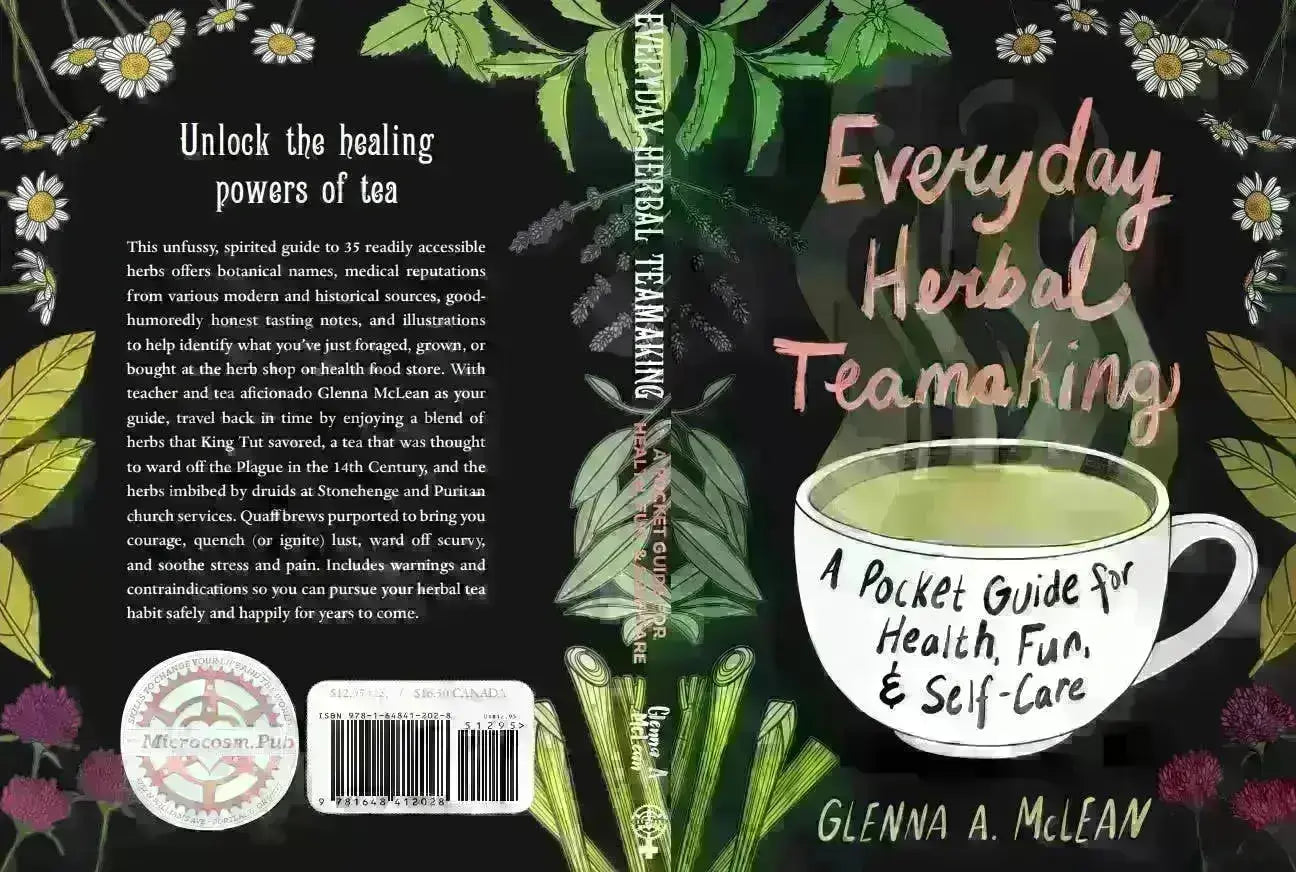 Everyday Herbal Teamaking: Health, Fun, and Self-Care Guide Microcosm Publishing & Distribution