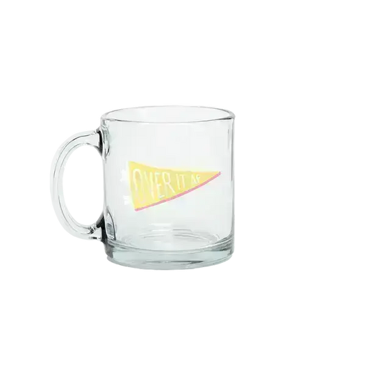 Glass Mugs SALE SALE SALE!!: Over It AF Talking Out of Turn