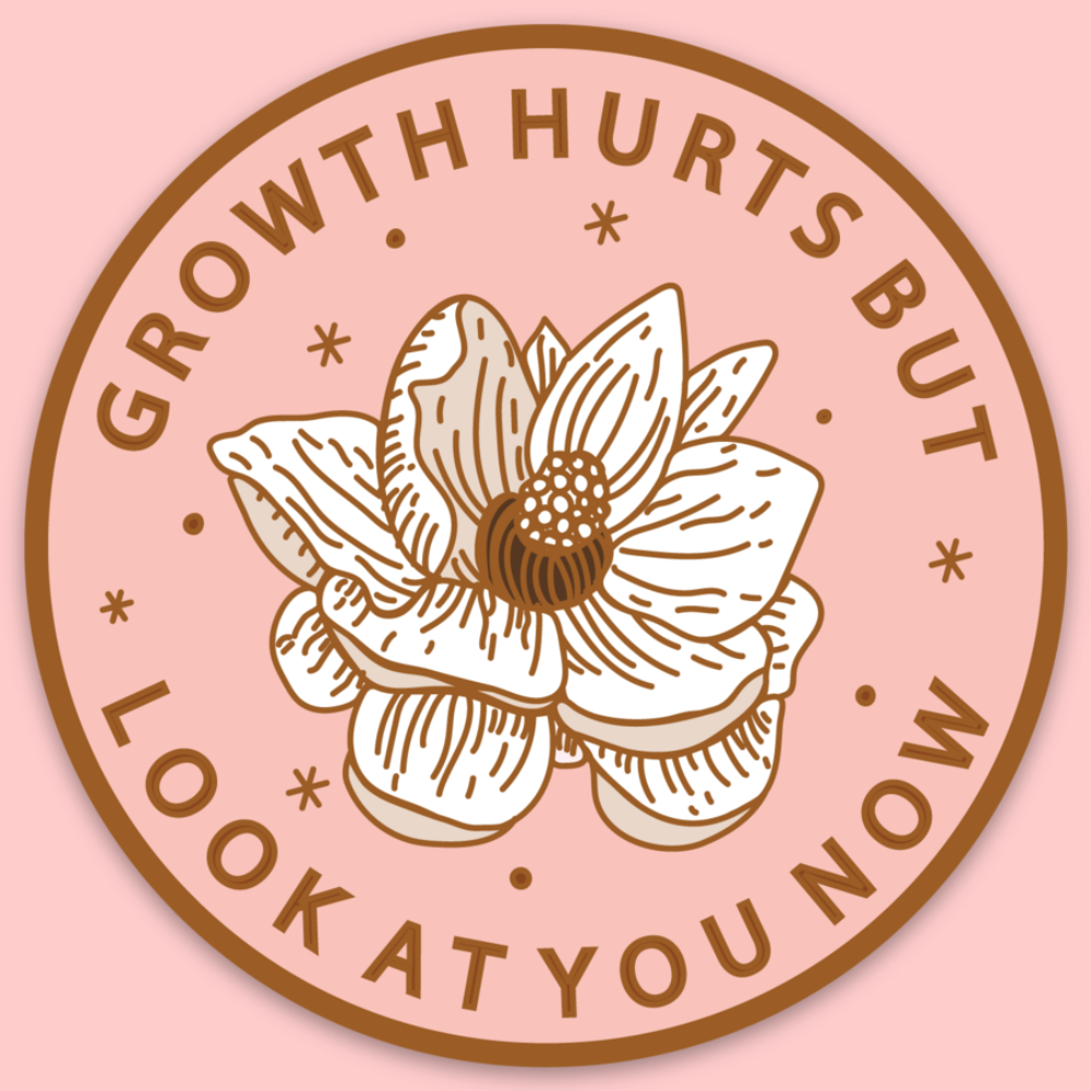 Growth Hurts But Look At You Now Sticker Tender Ghost