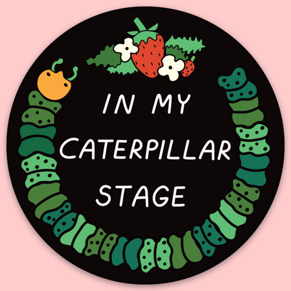 In My Caterpillar Stage Sticker Tender Ghost