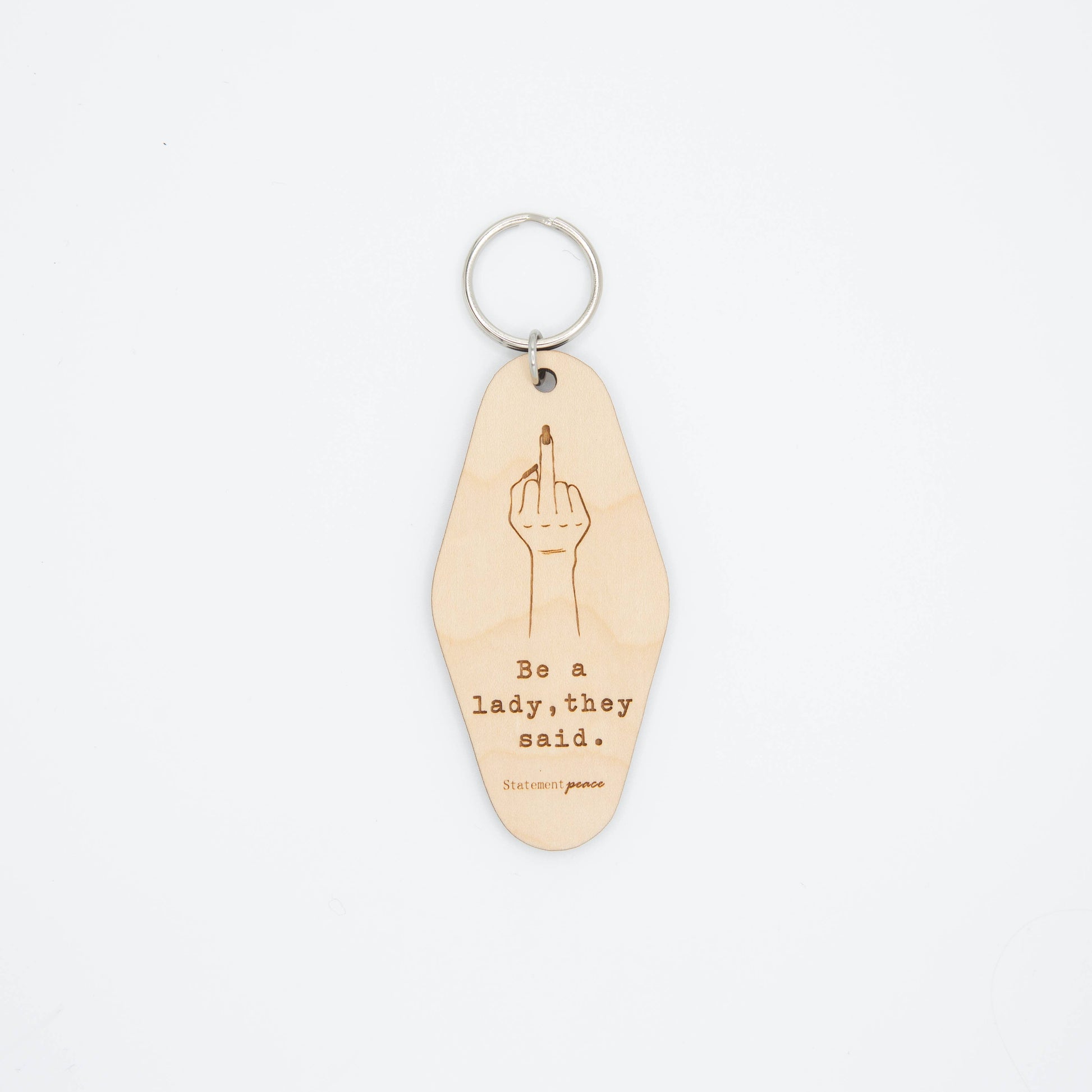 Retro Wooden Hotel Be a Lady Keychain Statement Peace