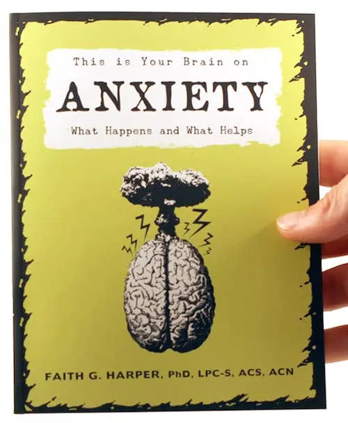 This Is Your Brain on Anxiety (1st Edition) Microcosm Publishing & Distribution