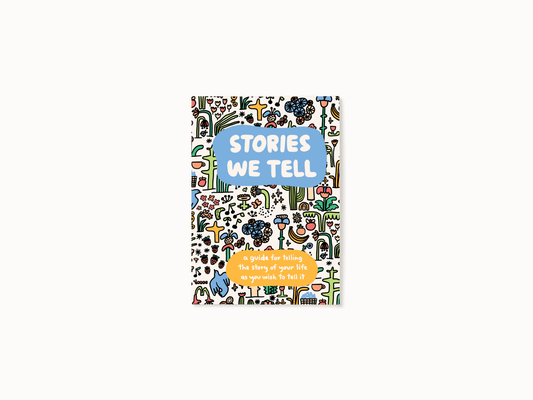 Stories We Tell Guided Journal People I've Loved