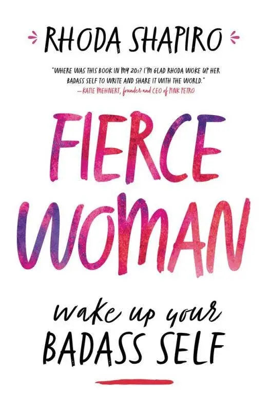 Fierce Woman: Wake Up Your Badass Self Microcosm Publishing & Distribution