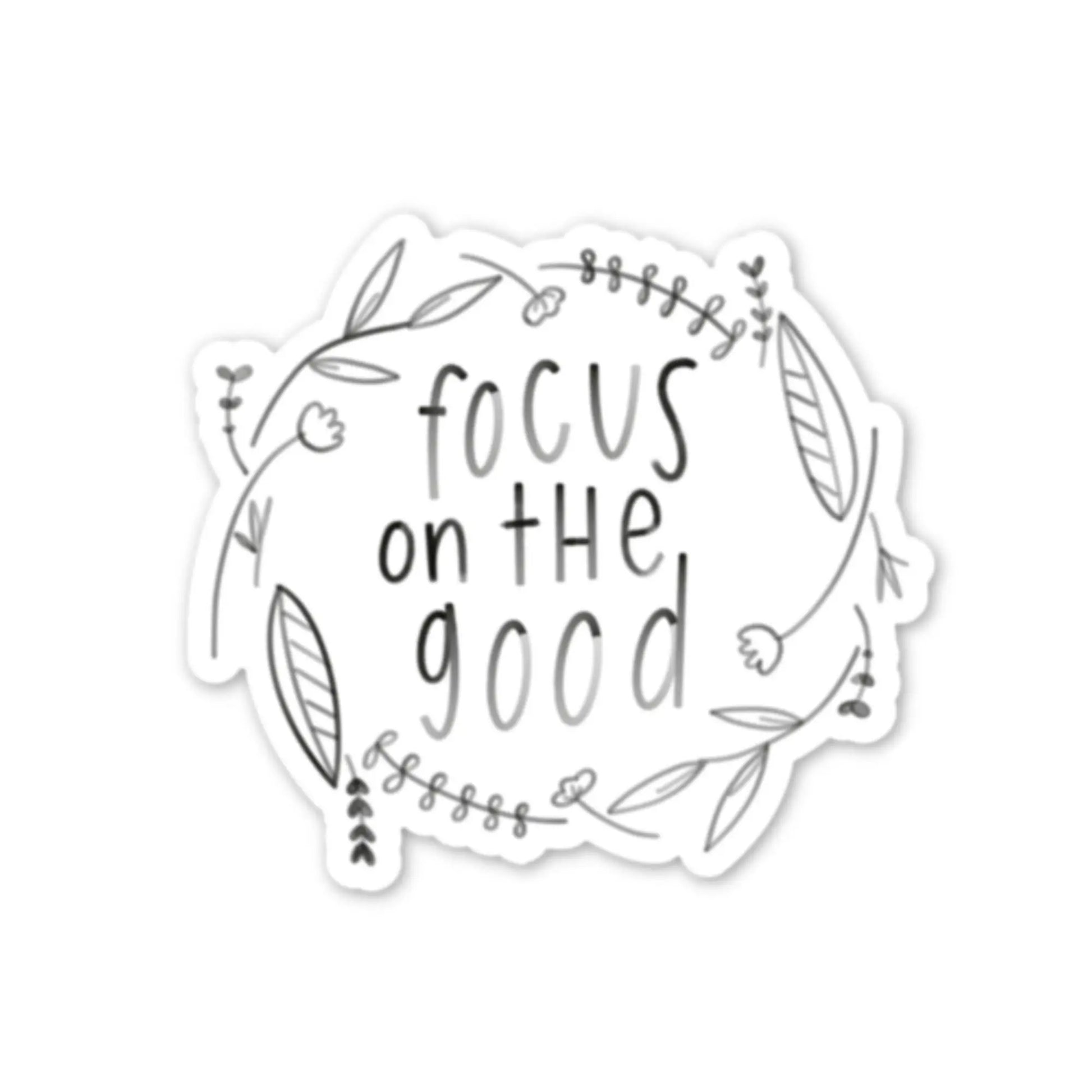 Focus on the good sticker | Inspirational stickers swaygirls