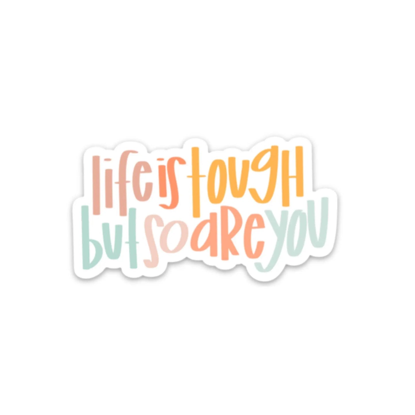Magnet | Life is tough but so are you | Refrigerator magnets swaygirls