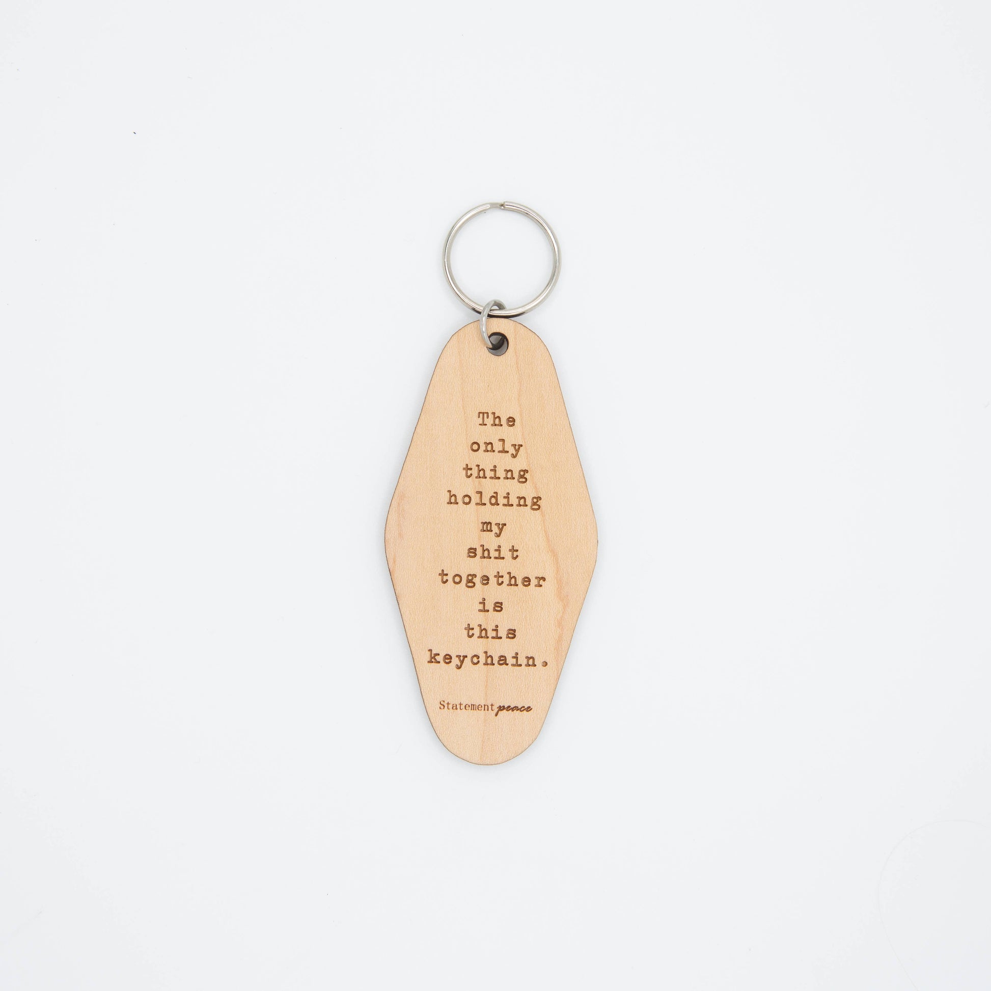 Holding it Together Wooden Keychain Statement Peace