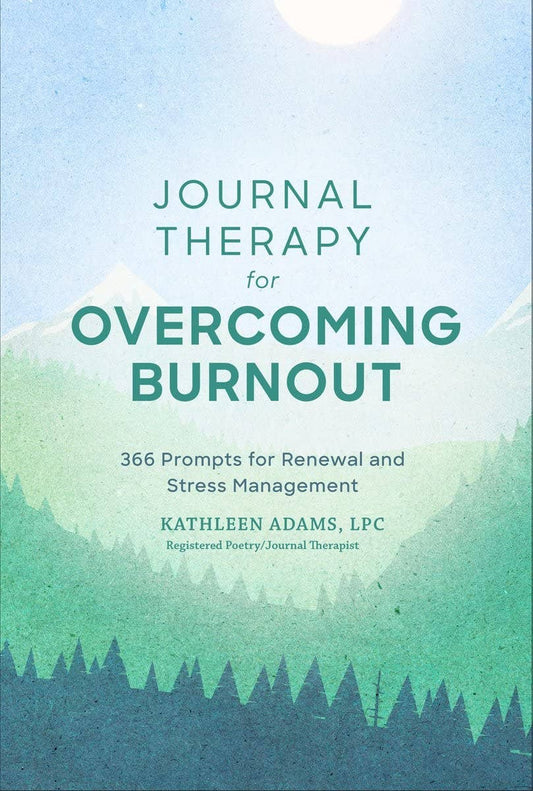 Therapy Journal for Overcoming Burnout by Kathleen Adams Union Square & Co.